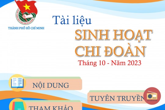 Tài liệu sinh hoạt chi đoàn tháng 10 năm 2023