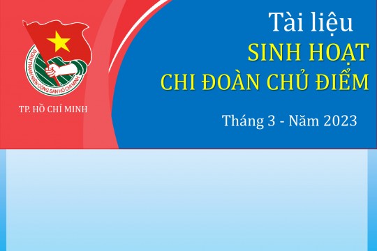 Đoàn Tổng Công ty Bến Thành giới thiệu tài liệu sinh hoạt chủ điểm tháng 3 năm 2023