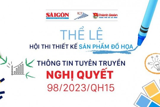 HỘI THI THIẾT KẾ SẢN PHẨM ĐỒ HỌA THÔNG TIN TUYÊN TRUYỀN NGHỊ QUYẾT SỐ 98/2023/QH15 CỦA QUỐC HỘI