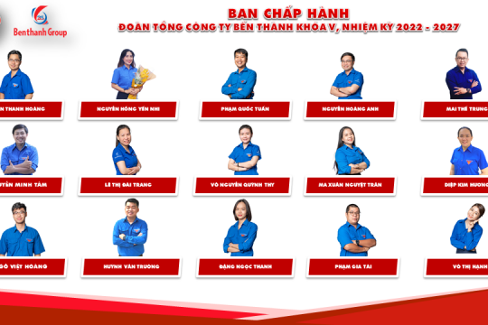 Ban Chấp hành, Ban Thường vụ, Ủy ban Kiểm tra Đoàn Tổng Công ty Bến Thành khóa V